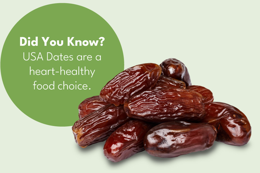 Did you know? USA Dates are a heart-healthy food choice.